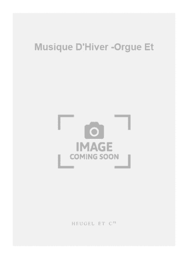 Musique D'Hiver -Orgue Et